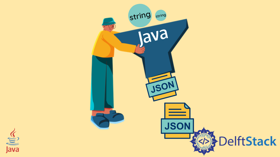 convert-string-to-json-object-in-java-delft-stack